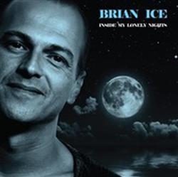 baixar álbum Brian Ice - Inside My Lonely Nights