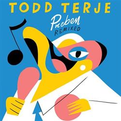 ladda ner album Todd Terje - Preben Remixed