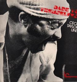 online luisteren Cecil Taylor Unit - Dark To Themselves