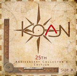 écouter en ligne Koan - 25th Anniversary Collectors Edition Side A