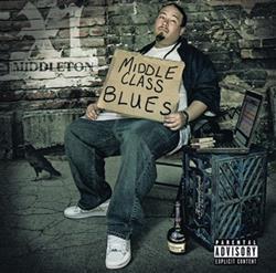 Download XL Middleton - Middle Class Blues