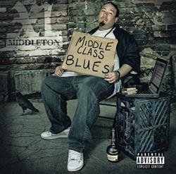 télécharger l'album XL Middleton - Middle Class Blues