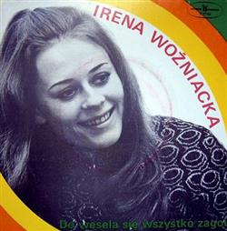 Download Irena Woźniacka - Do Wesela Się Wszystko Zagoi