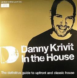 écouter en ligne Danny Krivit - Danny Krivit In The House Limited Edition Part Two