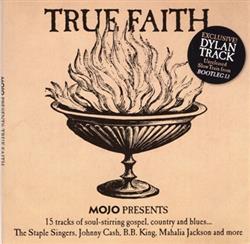 escuchar en línea Various - True Faith Mojo Presents 15 Tracks Of Soul stirring Gospel Country And Blues