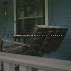 lataa albumi Our Last Night - Let Light Overcome The Darkness