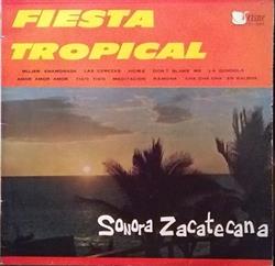 ladda ner album Sonora Zacatecana - Fiesta Tropical