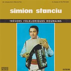 last ned album Simion Stanciu - Un Virtuose De La Flûte De Pan A Virtuoso Of The Pan Pipe