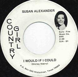 écouter en ligne Susan Alexander - I Would If I Could
