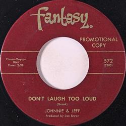 Download Johnnie & Jeff - Dont Laugh Too Loud