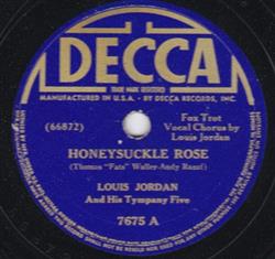 Download Louis Jordan And His Tympany Five - Honeysuckle Rose But Ill Be Back