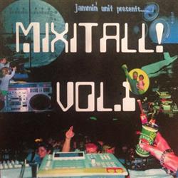 lataa albumi Jammin' Unit - Presents Mixitall Vol1