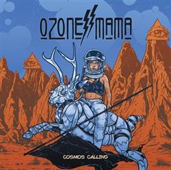 ascolta in linea Ozone Mama - Cosmos Calling