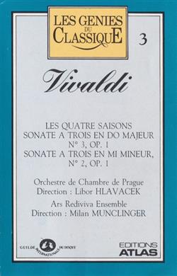 écouter en ligne Vivaldi - Les Quatre Saisons Sonates A Trois En Do Majeur N 3 Op 1 Sonate A Trois En Mi Mineur N 2 Op 1