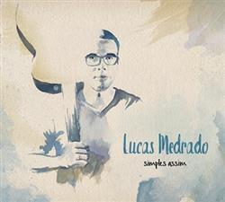 lataa albumi Lucas Medrado - Simples Assim