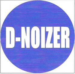 baixar álbum D Noizer DJ Ronald DJ E Max - D Noizer