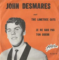 ladda ner album John Desmares met The Limetree Cats - Je Ne Sais Pas