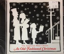 last ned album The Appleton West High School Choirs - An Old Fashioned Christmas