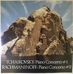 télécharger l'album Pyotr Ilyich Tchaikovsky, Sergei Vasilyevich Rachmaninoff - Tchaikovski Piano Concerto 1 Rachmaninov Piano Concerto 2