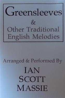 Download Ian Scott Massie - Greensleeves Other Traditional English Melodies