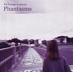 Download The Strange Creatures - Phantasms