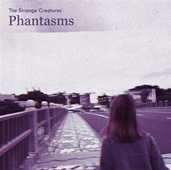baixar álbum The Strange Creatures - Phantasms