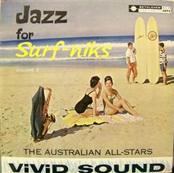 lytte på nettet The Australian AllStars - Jazz For Surf niks Volume 2