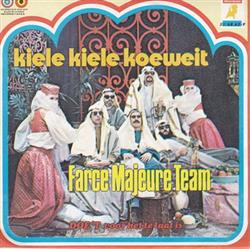 online anhören Farce Majeure Team - Kiele Kiele Koeweit