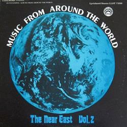 ladda ner album Various - Music From Around The World The Near East Vol 2