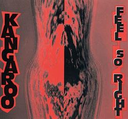 last ned album Kangaroo - Feel So Right
