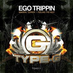 Download Ego Trippin - Immoral Terror Feeling The Heat