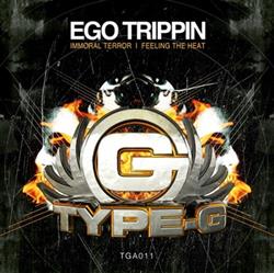 baixar álbum Ego Trippin - Immoral Terror Feeling The Heat