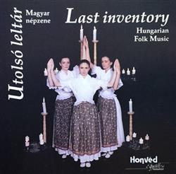 escuchar en línea Hegedős Együttes - Utolsó Leltár Last Inventory Magyar Népzene Hungarian Folk Music