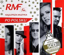 Download Various - RMF FM Najlepsza Muzyka Po Polsku Edycja Świąteczna