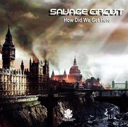 Download Savage Circuit - How Did We Get Here