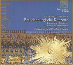 baixar álbum J S Bach, Akademie Für Alte Musik Berlin - Brandenburgische Konzerte