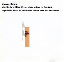 last ned album Steve Plews Vladimir Miller - From Khlebnikov To Beckett