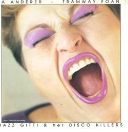 last ned album Jazz Gitti And Her Disco Killers - A Anderer