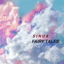 lyssna på nätet Sinux - Fairy Tales