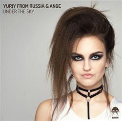 ouvir online Yuriy From Russia & Ange - Under The Sky