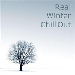 lytte på nettet Various - Real Winter Chill Out