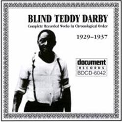 ouvir online Blind Teddy Darby - 1929 1937 Complete Recorded Works In Chronological Order