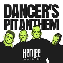 ladda ner album HenLee - DANCERS PIT ANTHEM