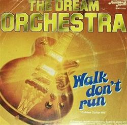 baixar álbum The Dream Orchestra - Walk Dont Run