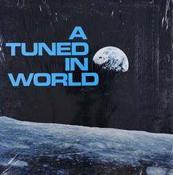 Download Unknown Artist - A Tuned In World