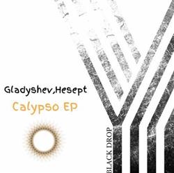 online luisteren Gladyshev, Hesept - Calypso EP