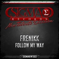 Download Frenikk - Follow My Way