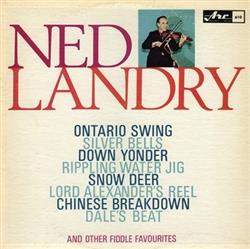lytte på nettet Ned Landry - Ned Landry And His Fiddle