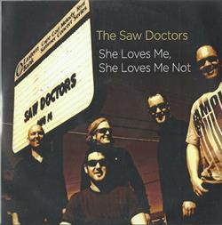 Download The Saw Doctors - She Loves Me She Loves Me Not