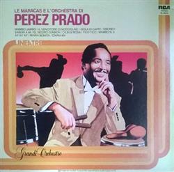 Perez Prado And His Orchestra - Le Maracas e lOrchestra di Perez Prado